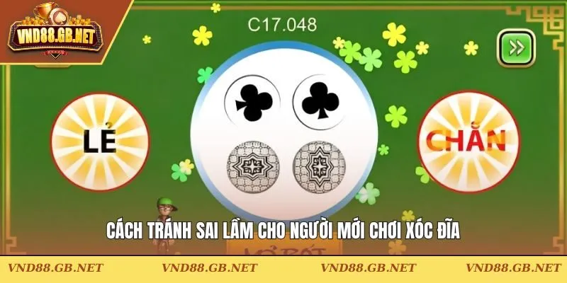 Cách tránh sai lầm cho người mới chơi Xóc Đĩa